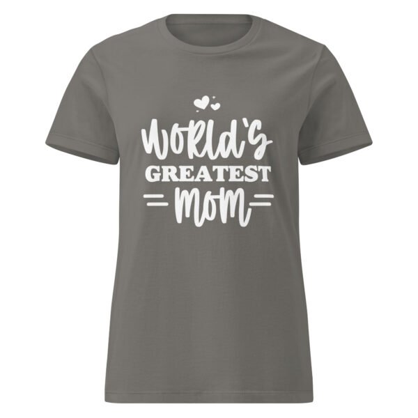 World’s Greatest Mom Tee – Women’s Soft Cotton - Image 7