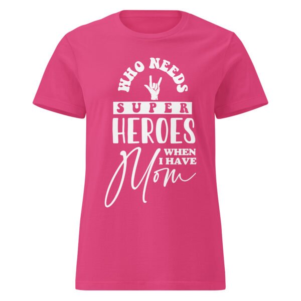 Mom Is My Hero Tee – Women’s Soft Cotton - Image 11