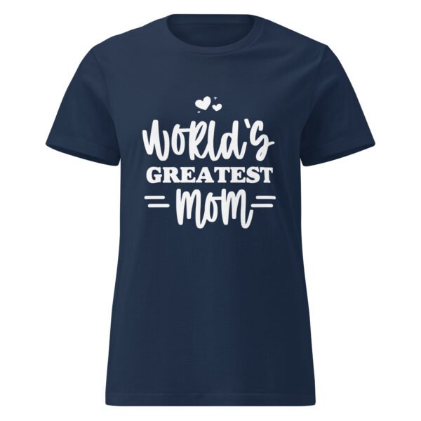 World’s Greatest Mom Tee – Women’s Soft Cotton - Image 2