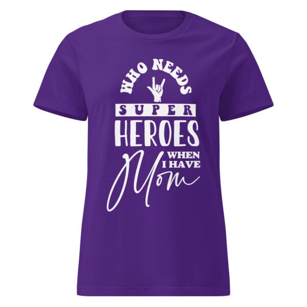 Mom Is My Hero Tee – Women’s Soft Cotton - Image 5