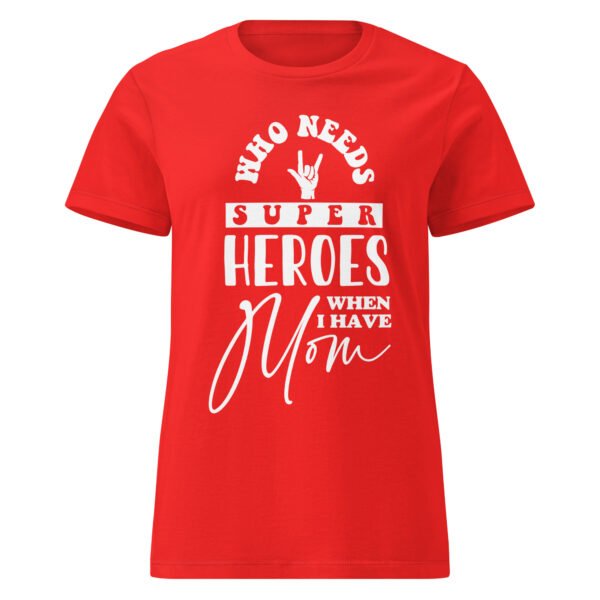 Mom Is My Hero Tee – Women’s Soft Cotton - Image 7