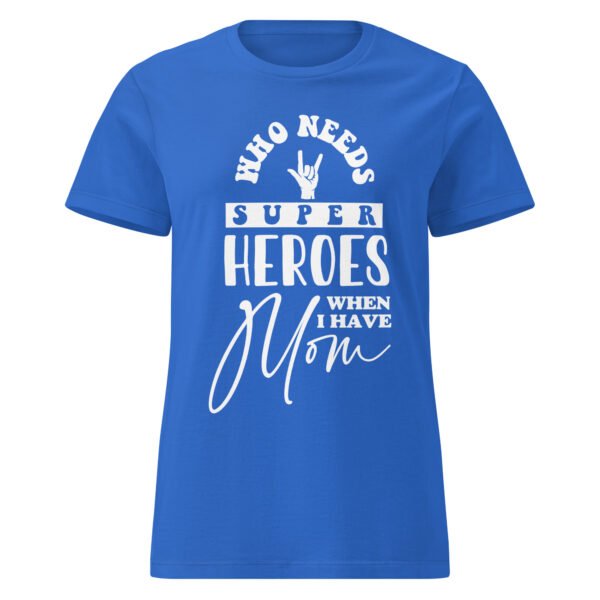 Mom Is My Hero Tee – Women’s Soft Cotton - Image 9